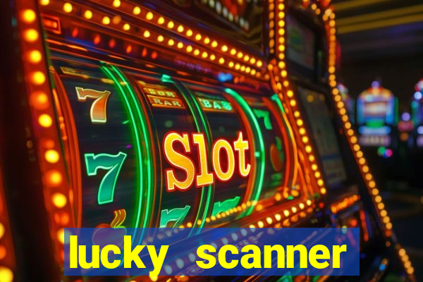 lucky scanner leitor da sorte