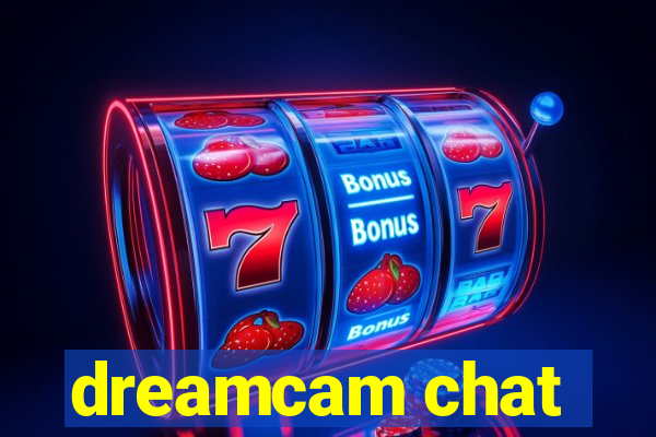 dreamcam chat