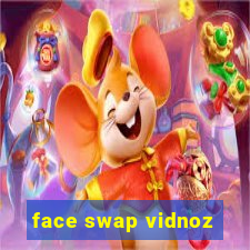 face swap vidnoz