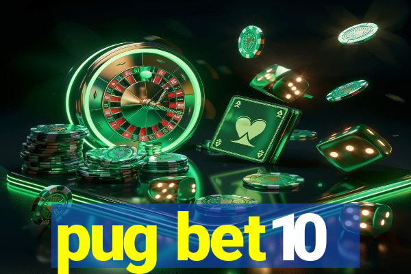 pug bet10