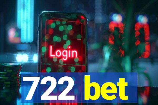 722 bet