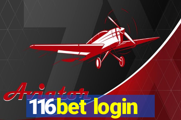 116bet login