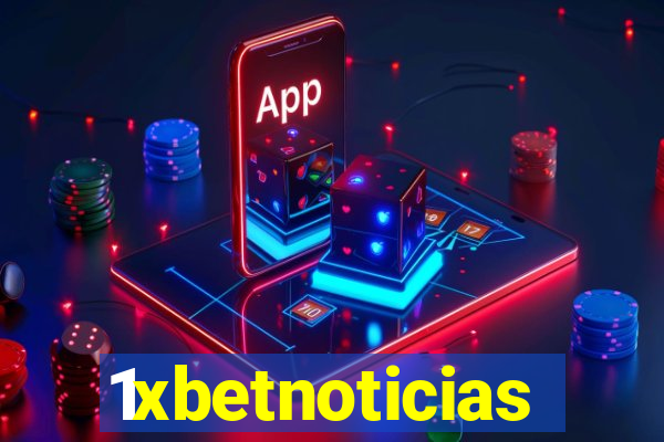 1xbetnoticias