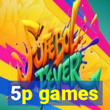 5p games