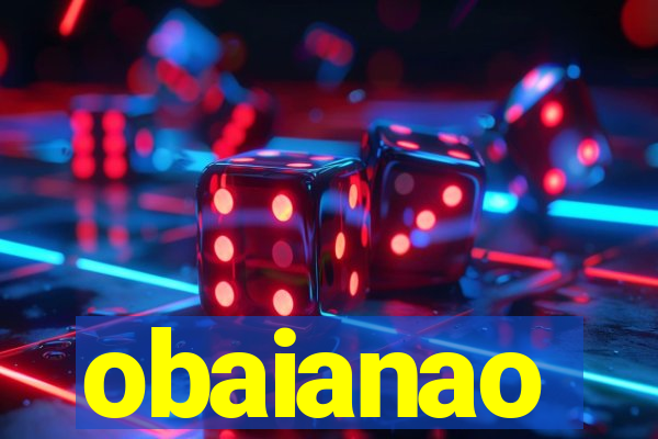 obaianao