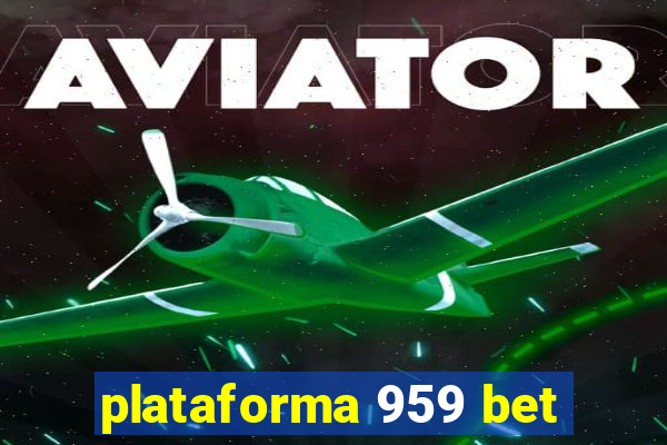 plataforma 959 bet