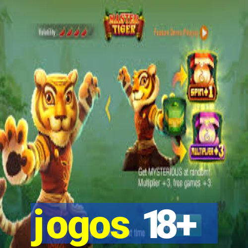 jogos 18+