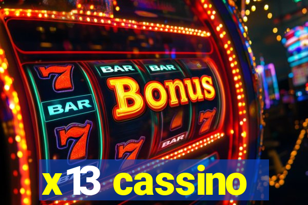 x13 cassino