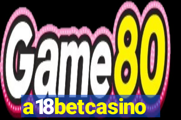 a18betcasino