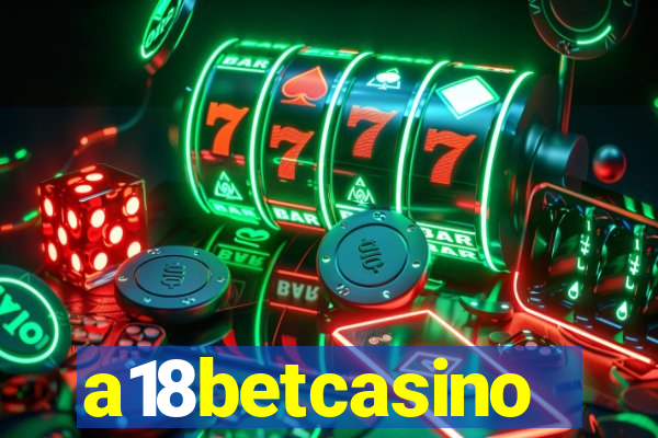 a18betcasino