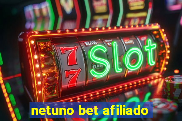 netuno bet afiliado