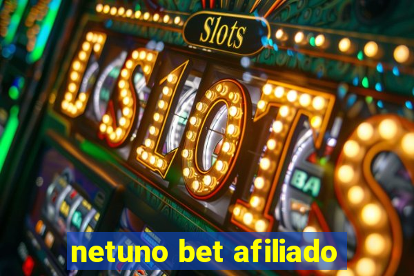 netuno bet afiliado