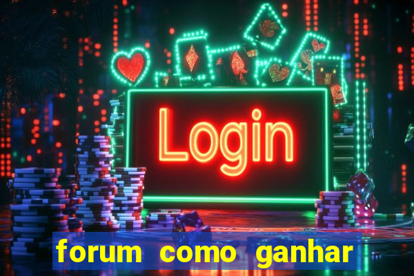 forum como ganhar na loteria