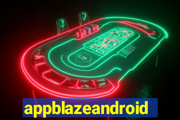 appblazeandroid