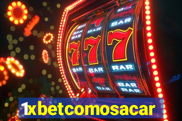 1xbetcomosacar