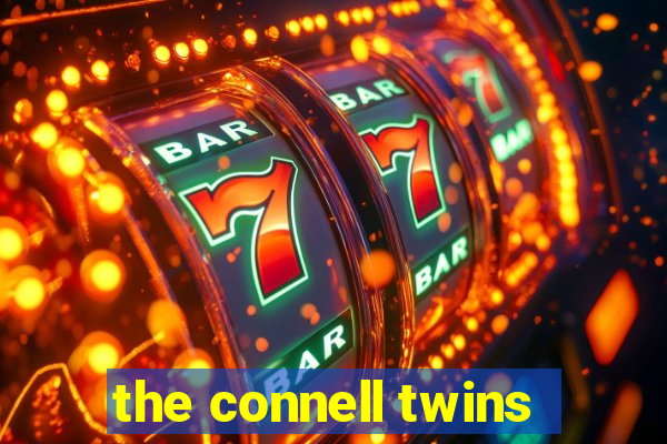 the connell twins