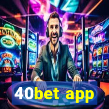 40bet app