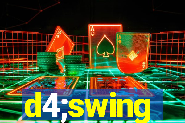 d4;swing