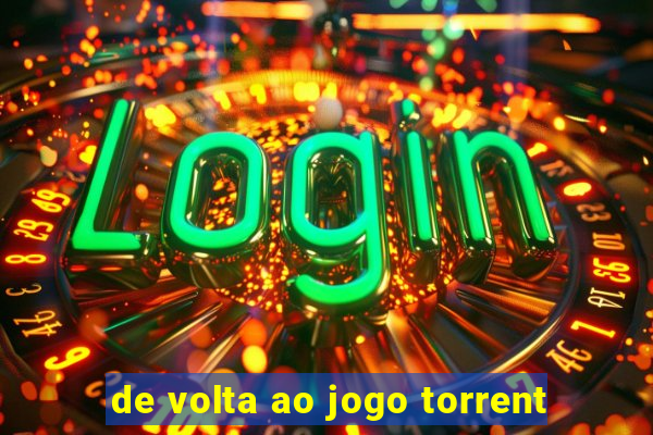 de volta ao jogo torrent