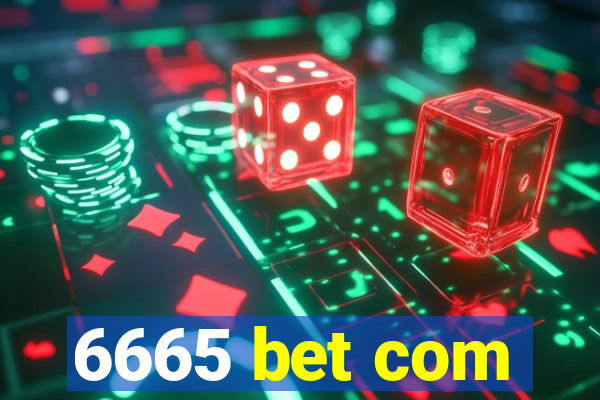 6665 bet com