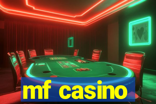 mf casino