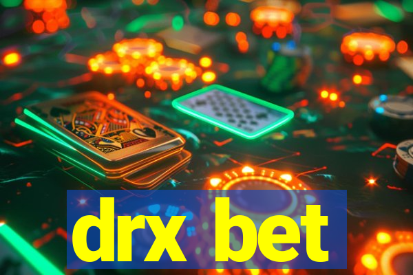 drx bet