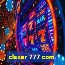 clazer 777 com