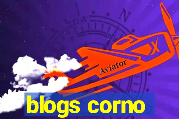 blogs corno