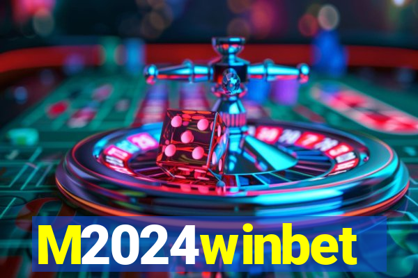 M2024winbet