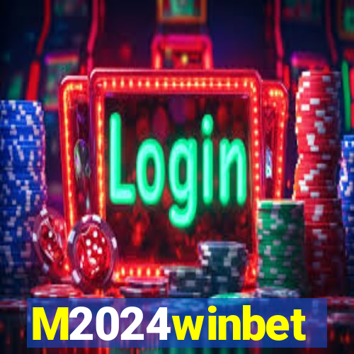 M2024winbet