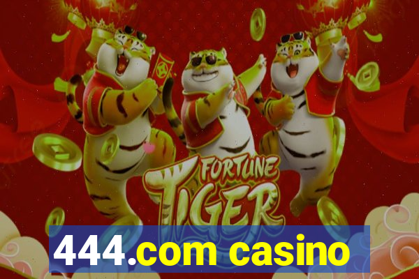 444.com casino