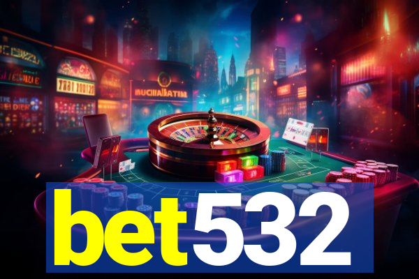 bet532