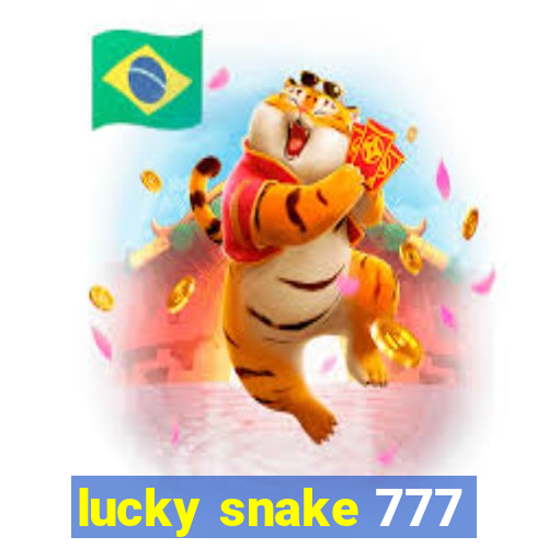 lucky snake 777