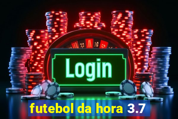 futebol da hora 3.7