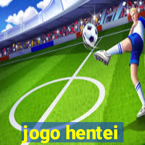 jogo hentei