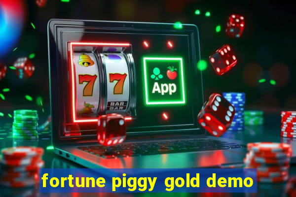 fortune piggy gold demo