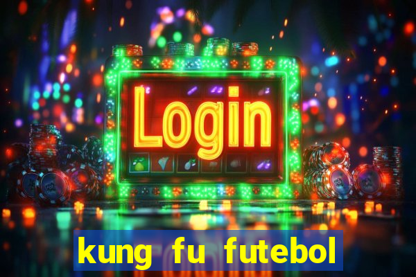 kung fu futebol clube download utorrent