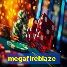 megafireblaze