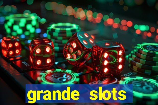 grande slots jackpot louco