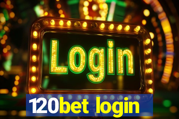 120bet login