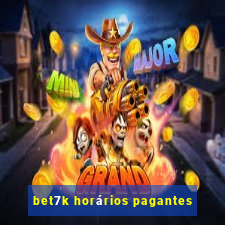 bet7k horários pagantes