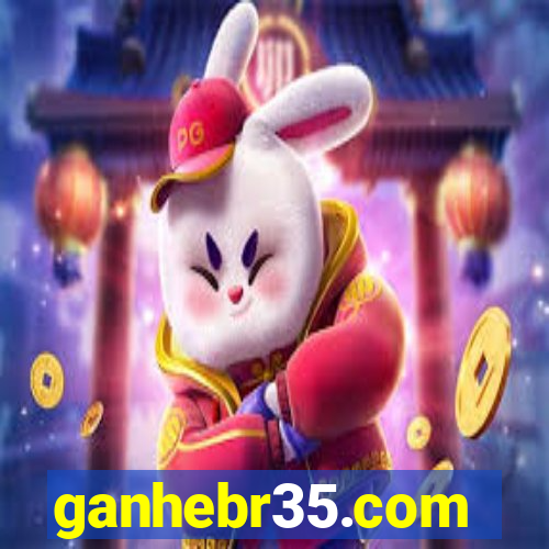 ganhebr35.com