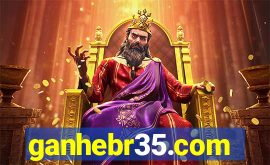 ganhebr35.com