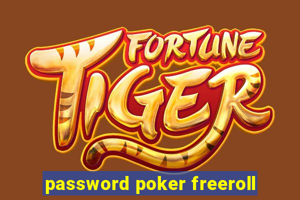 password poker freeroll