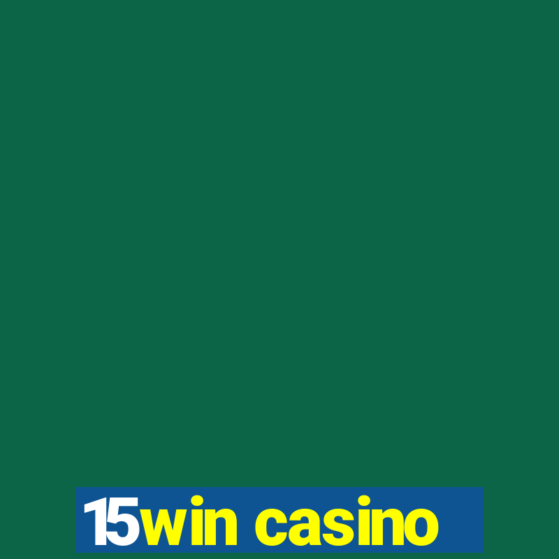 15win casino