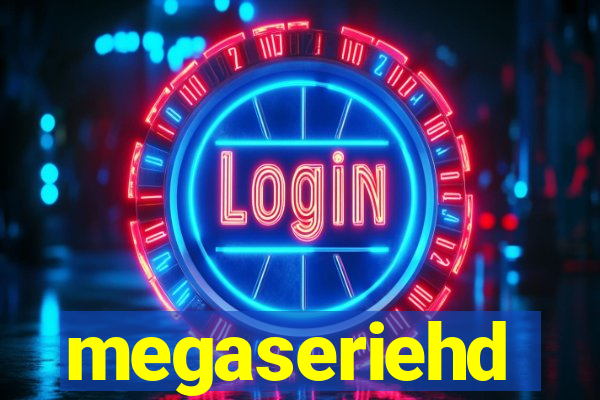 megaseriehd