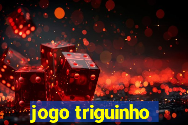 jogo triguinho