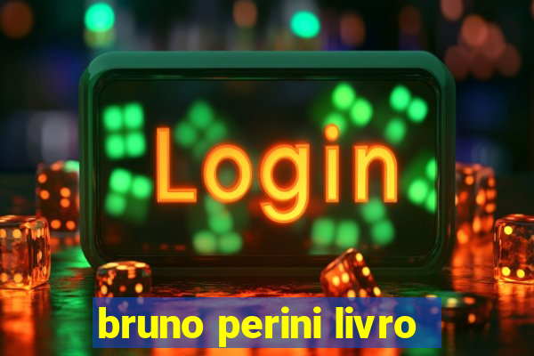 bruno perini livro