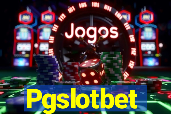 Pgslotbet