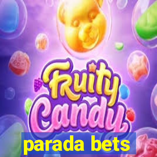 parada bets